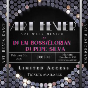 ART FEVER - art week mexico